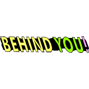 Behind You! - Title