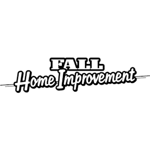 Fall Home Improvement