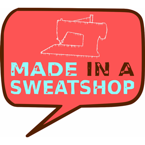 Made in a Sweatshop