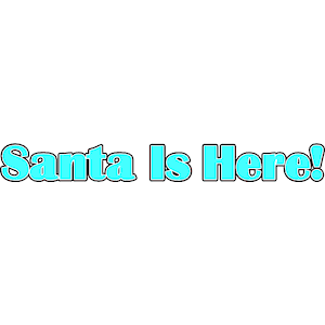 Santa Is Here