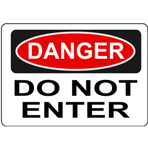 Danger - Do Not Enter
