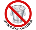 No Ice Bucket Challenge