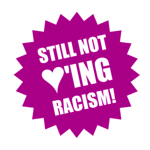Still not loving Racism