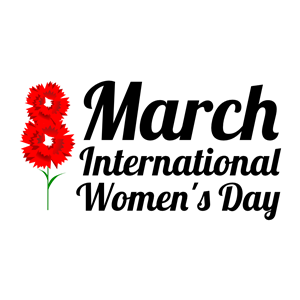 8 March Intrenational Woman's Day