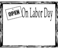 Open on Labor Day Frame
