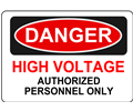Danger - High Voltage Authorized Personnel Only