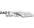 Dad''s Wish List