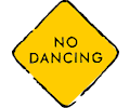 No Dancing