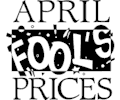 April Fool''s Prices