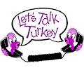 Let''s Talk Turkey